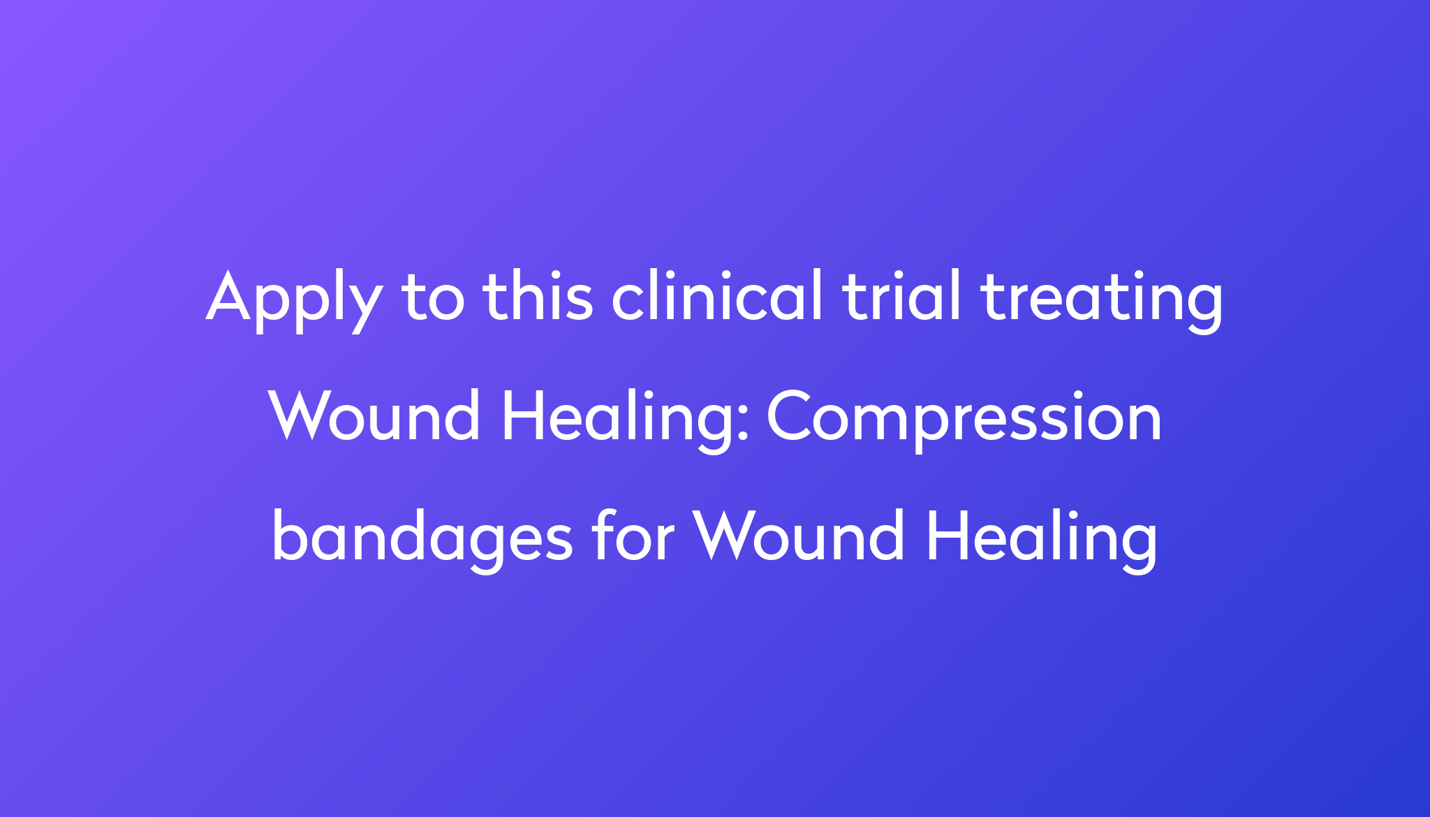 compression-bandages-for-wound-healing-clinical-trial-2023-power